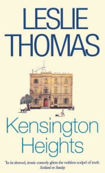 Book cover of Kensington Heights by Leslie Thomas
