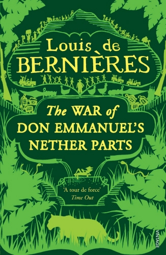 Book cover of #1 - War of Don Emmanuel's Nether Parts by Louis de Bernières