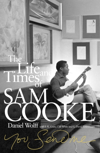 Book cover of You Send Me by Daniel Wolff, S.R Crain, Cliff White, G. David Tenenbaum