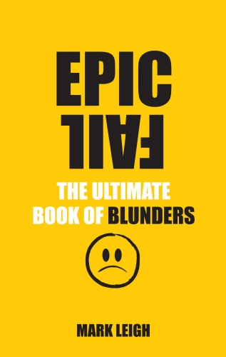 Book cover of Epic Fail by Mark Leigh