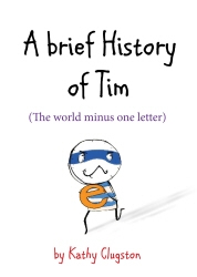 Book cover of A Brief History of Tim by Kathy Clugston