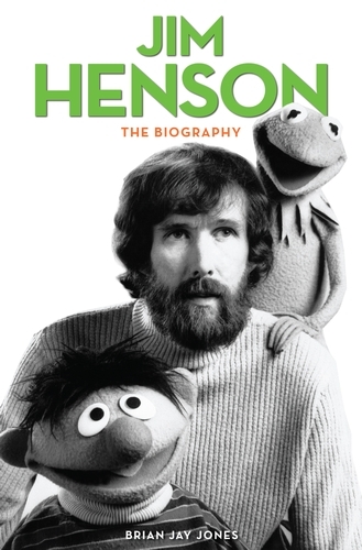 Book cover of Jim Henson by Brian Jay Jones