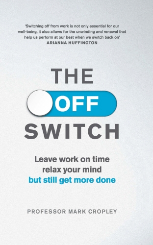 Book cover of The Off Switch by Professor Mark Cropley
