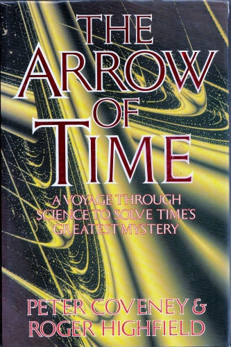 Book cover of The Arrow Of Time by Roger Highfield, Peter Coveney