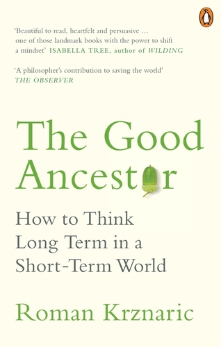 Book cover of The Good Ancestor by Roman Krznaric