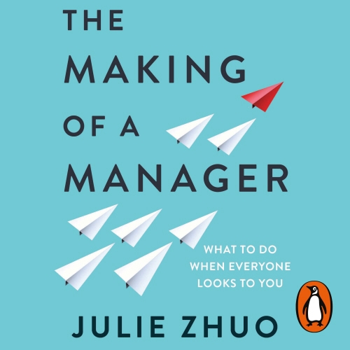 Book cover of The Making of a Manager by Julie Zhuo