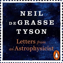 Book cover of Letters from an Astrophysicist by Neil deGrasse Tyson