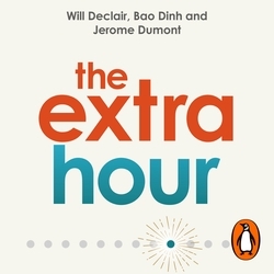 Book cover of The Extra Hour by Will Declair, Jérôme Dumont, Bao Dinh