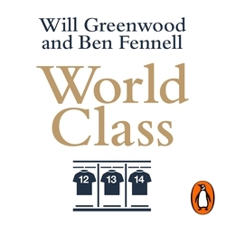 Book cover of World Class by Ben Fennell, Will Greenwood