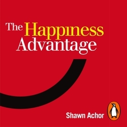 Book cover of The Happiness Advantage by Shawn Achor