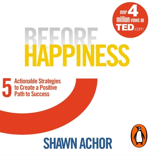 Book cover of Before Happiness by Shawn Achor