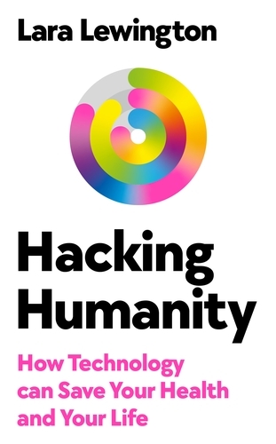 Book cover of Hacking Humanity by Lara Lewington