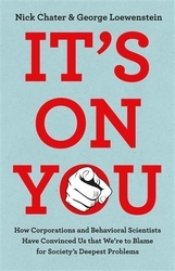 Book cover of It's On You by Nick Chater, George Loewenstein