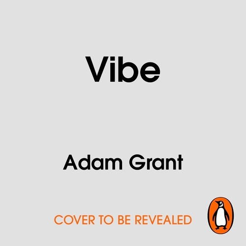 Book cover of Vibe by Adam Grant