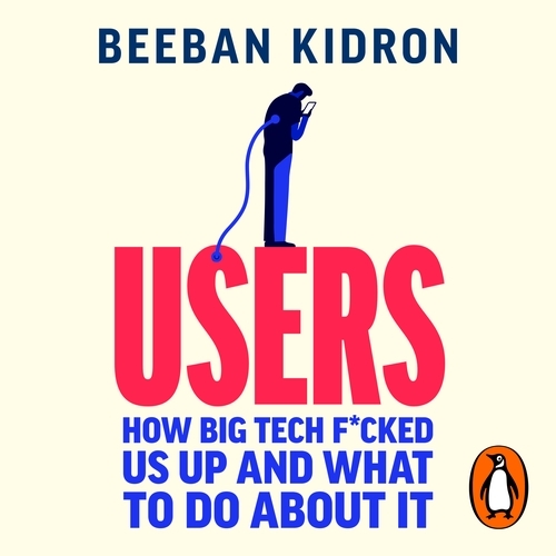 Book cover of Users by Beeban Kidron