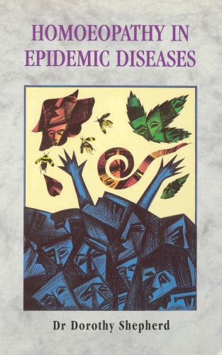 Book cover of Homoeopathy In Epidemic Diseases by Dr Dorothy Shepherd