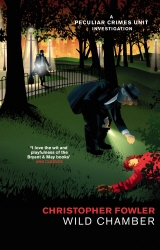 Book cover of Bryant & May - Wild Chamber by Christopher Fowler