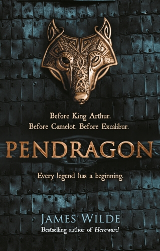 Book cover of #1 - Pendragon by James Wilde