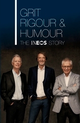 Book cover of Grit, Rigour & Humour by Sir Jim Ratcliffe, Dominic O'Connell, Quentin Willson, Patrick Barclay, Sebastian Coe, Andrew Likierman, Sean Keach, Steph McGovern