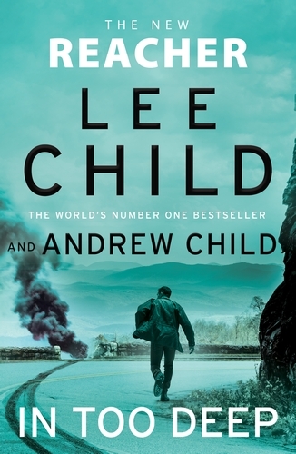 Book cover of In Too Deep by Lee Child, Andrew Child
