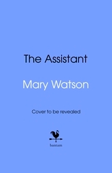 Book cover of The Assistant by Mary Watson