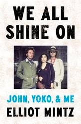 Book cover of We All Shine On by Elliot Mintz