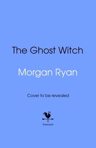Book cover of The Ghost Witch by Morgan Ryan