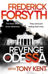 Book cover of Revenge of Odessa by Frederick Forsyth, Tony Kent