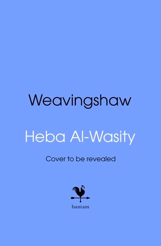 Book cover of Weavingshaw by Heba Al-Wasity