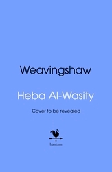 Book cover of Weavingshaw by Heba Al-Wasity