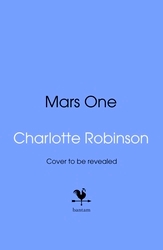 Book cover of Mars One by Charlotte Robinson