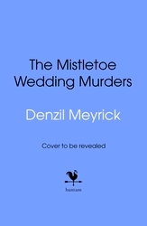 Book cover of The Mistletoe Wedding Murders by Denzil Meyrick