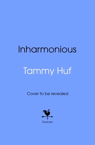Book cover of Inharmonious (TBC) by Tammye Huf