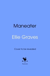 Book cover of Maneater by Ellie Graves