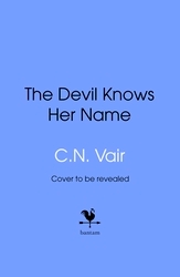 Book cover of The Devil Knows Her Name by C.N. Vair