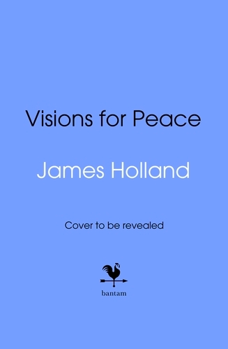 Book cover of Visions for Peace by James Holland