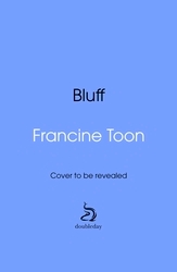 Book cover of Bluff by Francine Toon