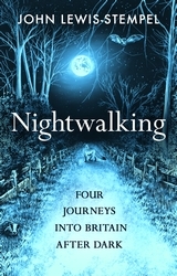 Book cover of Nightwalking by John Lewis-Stempel