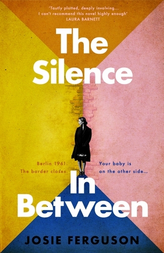 Book cover of The Silence In Between by Josie Ferguson