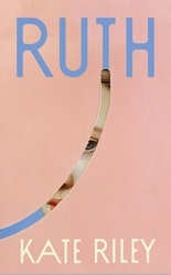 Book cover of Ruth by Kate Riley