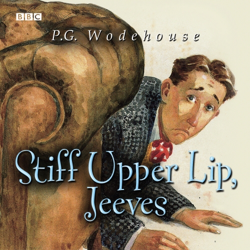 Book cover of Stiff Upper Lip, Jeeves by P.G. Wodehouse