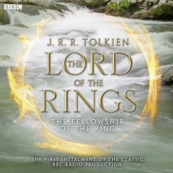 Book cover of The Lord of the Rings: The Fellowship of the Ring by Richard O'Callaghan