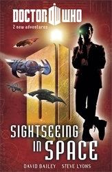 Book cover of Doctor Who: Book 4: Sightseeing in Space by David Bailey, Steve Lyons