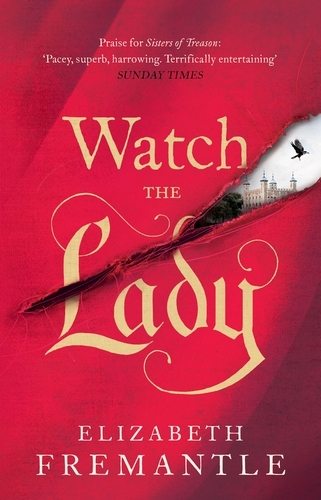 Book cover of Watch the Lady by Elizabeth Fremantle