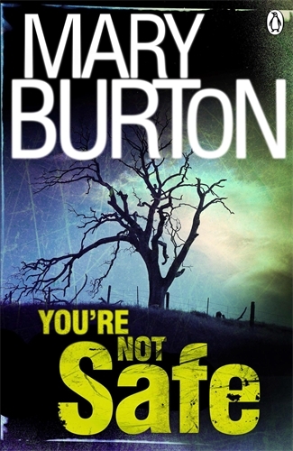 Book cover of #3 - You're Not Safe by Mary Burton