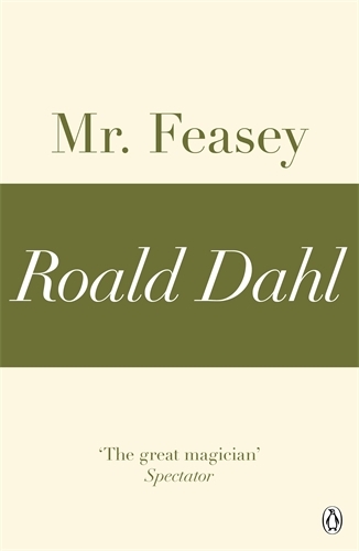 Book cover of Mr Feasey (A Roald Dahl Short Story) by Roald Dahl