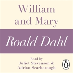 Book cover of William and Mary (A Roald Dahl Short Story) by Roald Dahl