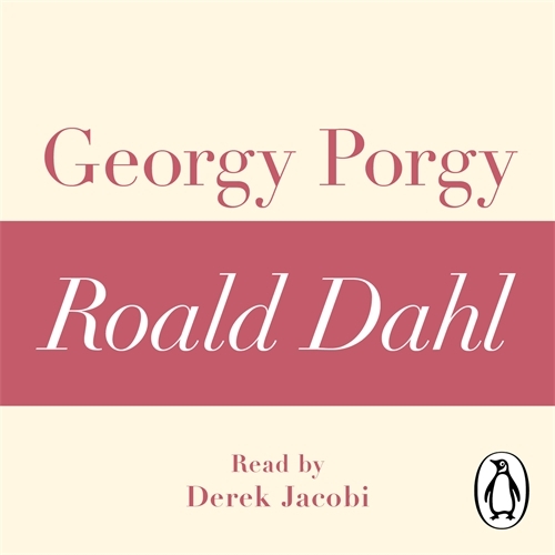 Book cover of Georgy Porgy (A Roald Dahl Short Story) by Roald Dahl