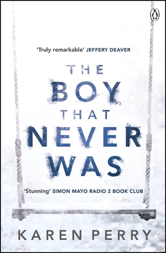 Book cover of The Boy That Never Was by Karen Perry