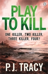 Book cover of Play to Kill by P. J. Tracy